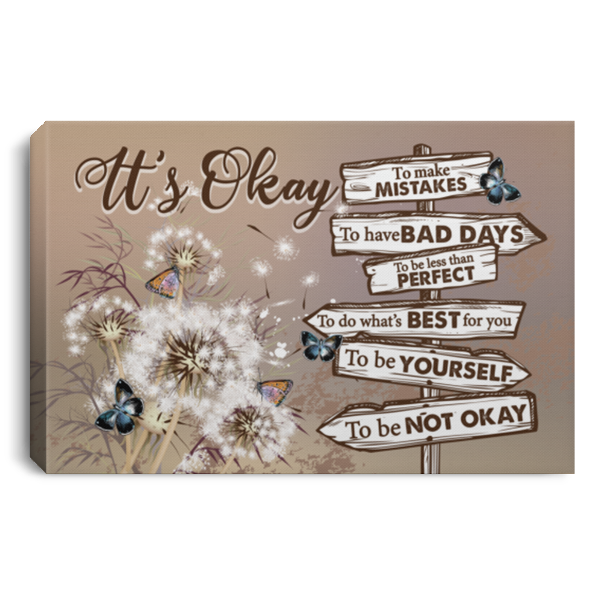 It's Okay To Be Not Okay Dandelion Butterfly Framed Canvas Unframed Poster - Dandelion Butterfly Wall Art, White, 0.75'' Framed Canvas