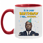 It Is You Birthday I Am Ecstatic Accent Mug - Funny Birthday Mug - Funny Gift For Birthday, White/Red, 11 oz. Accent Mug