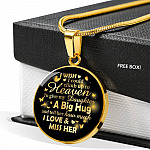 I Wish I Could Climb Up To Heaven To Give My Daughter A Big Hug and Tell Her I Love Her Circle Pendant Necklace - Circle Luxury Necklace (Gold Plated)