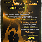 Wife to My Future Husband I Choose You Again and Again at The Start and Finish Fleece Blanket – Mink Blanket, White, Cozy Plush Fleece Blanket - 50x60