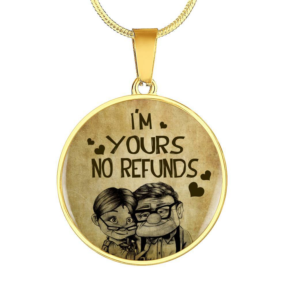 Valentine's Day Gifts For Her I Am Yours No Refunds Couple Circle Pendant Necklace - Circle Luxury Necklace (Gold Plated)