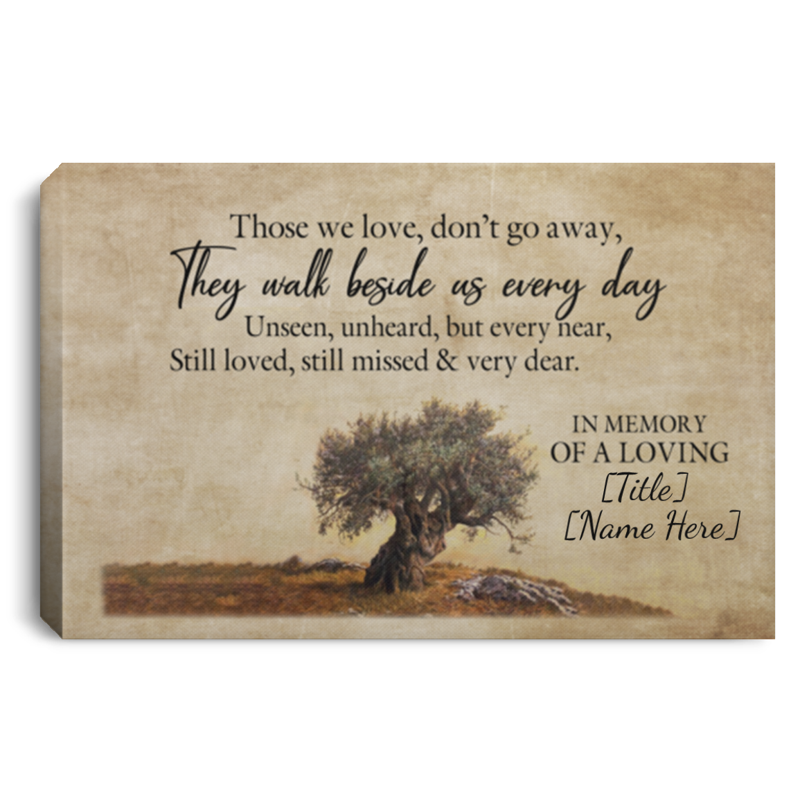 Personalized Those We Love Don't Go Walk Besides Loving Memorial Wrapped Framed Canvas Prints - Unframed Poster, White, 0.75'' Framed Canvas