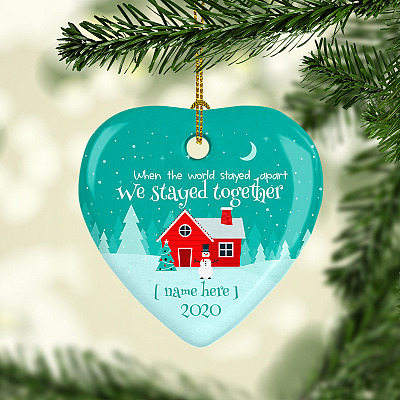 Alternative view of Personalized When The World Stayed Apart We Stay Together Pandemic Christmas 2020 Quarantine Heart Ornament