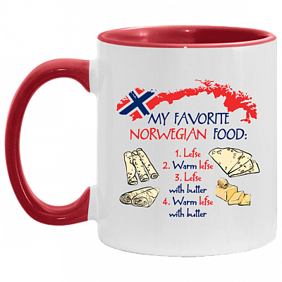 My Favorite Norwegian Food Lefse Warm Lefse Lefse With Butter Accent Mug - Coffee Mug - Lefse Lover Gifts, White/Red, 11 oz. Accent Mug