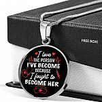 Gifts For Nurse I Love The Person I Have Become Because I Fought To Become Her Circle Pendant Necklace - Circle Luxury Necklace (Silver)
