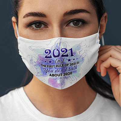 Alternative view of The First Rule Of 2021 Is You Don't Talk About 2020 Funny Washable Reusable Custom Printed Cloth Face Mask