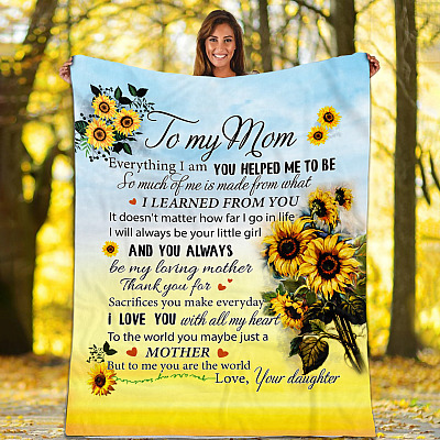 Alternative view of To My Mom From Daughter Everything I Am You Helped Me Sunflower Fleece Blanket - Mink Sherpa Blanket