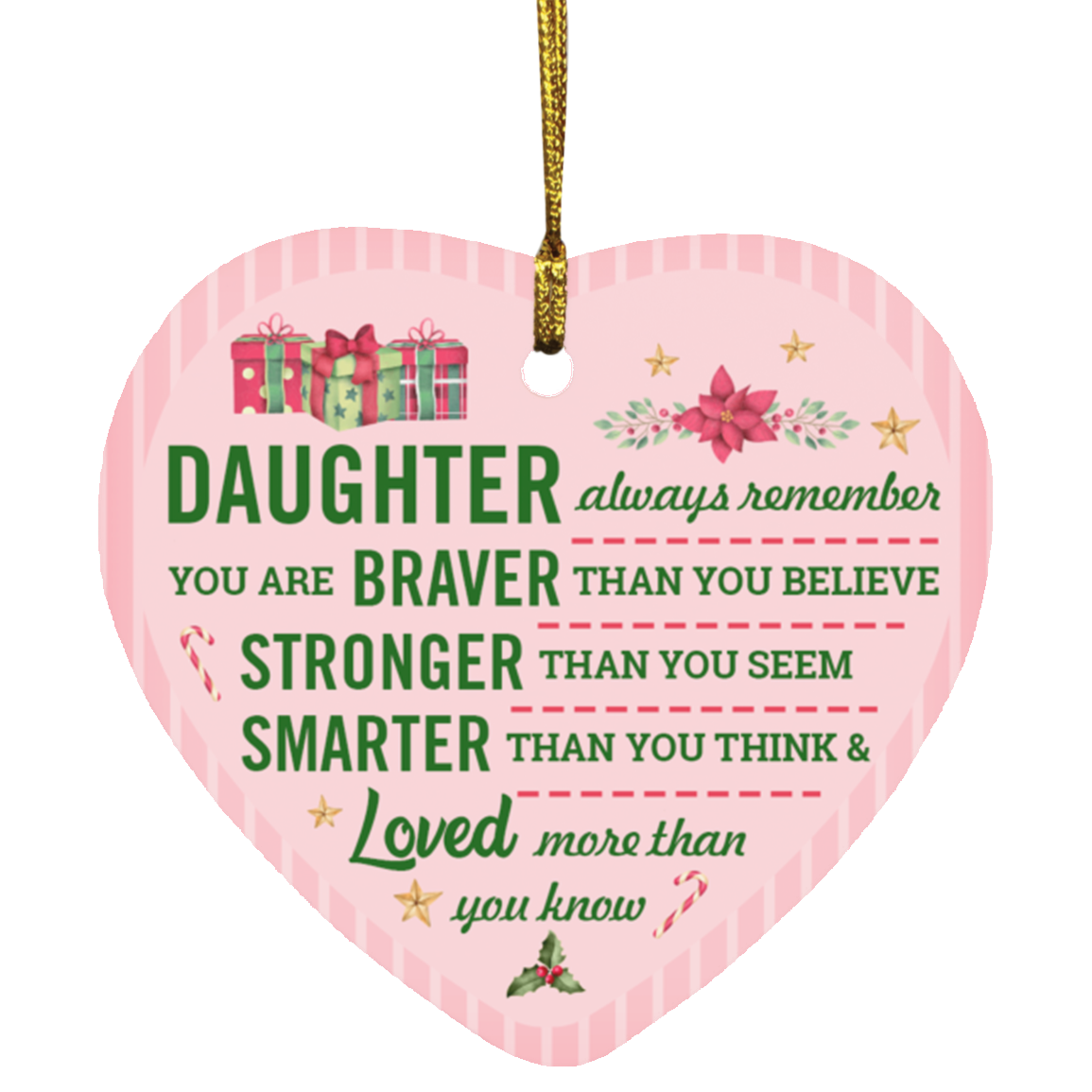 Remember You Are Braver Stronger Smarter Daughter Christmas Flat Holiday Heart Ornament, White, SUBORNH Heart Ornament