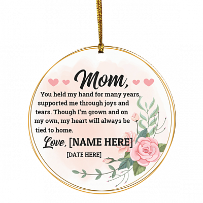 Personalized Mom You Held My Hand For Many Years Supported Me Through Joys And Tears Circle Christmas Ornament, White, Circle Ornament