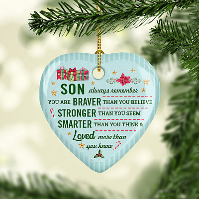 Alternative view of Remember You Are Braver Stronger Smarter Son Christmas Flat Holiday Heart Ornament
