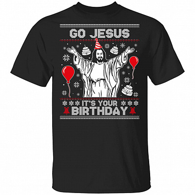 Go Jesus It's Your Birthday T-Shirt - Youth Tee - Ugly Christmas Sweater T-Shirt - Funny Xmas GIfts, Black, Unisex T-Shirt