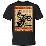 Attack Life It's Going to Kill You Anyway Vintage T-Shirt - Men Riding Motorcycle Shirt, Black, Unisex T-Shirt