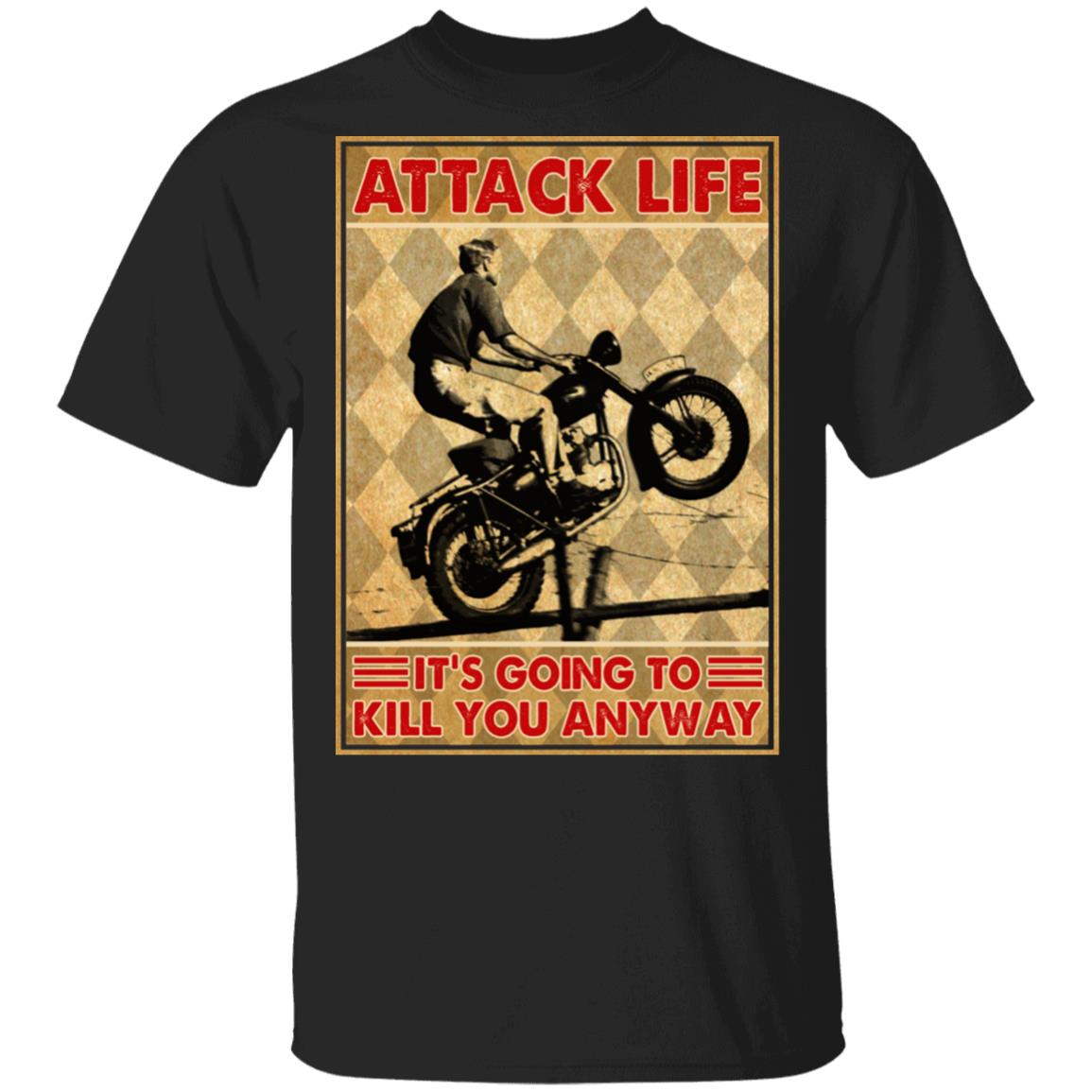 Attack Life It's Going to Kill You Anyway Vintage T-Shirt - Men Riding Motorcycle Shirt, Black, Unisex T-Shirt
