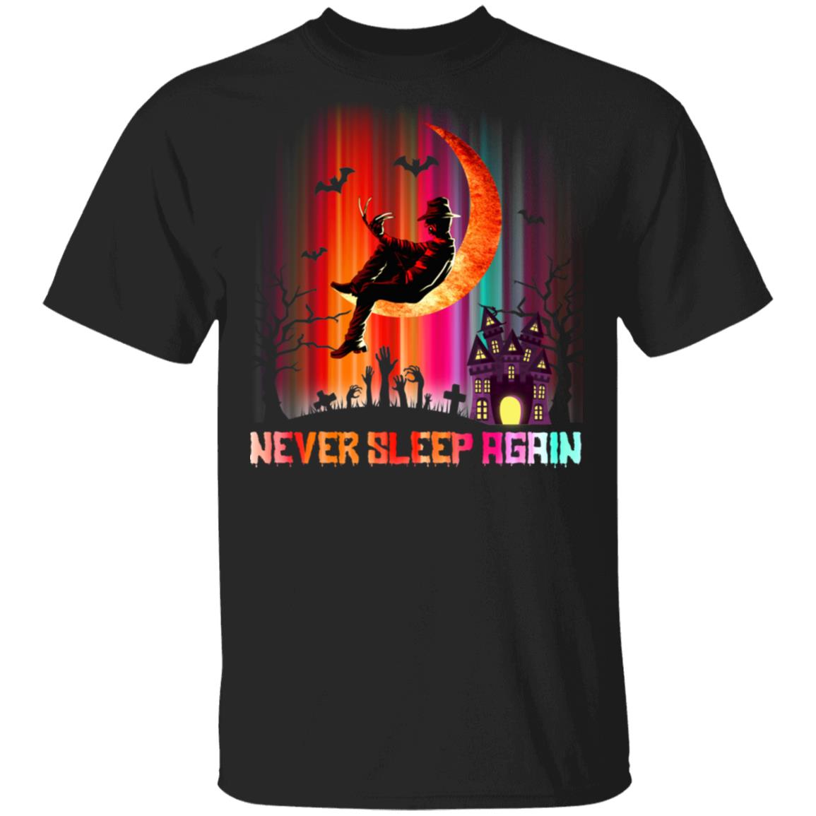 Freddy Never Sleep Again T-Shirt - Halloween Horror Movie T-Shirt, Black, Unisex T-Shirt
