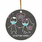 Personalized Bride And Groom Wedding Newlywed Couple With Mask During Quarantine Circle Christmas Ornament, White, Circle Ornament