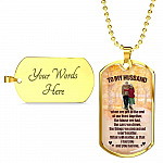 To My Husband from Wife When We Get To The End Of Our Lives Together Husband And Wife Dog Tag Necklace - Dog Tag (Gold Plated)