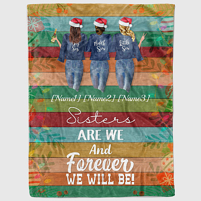 Alternative view of Personalized Sisters Are We And Forever We Will Be Christmas Best Friends Fleece Blanket - Premium Sherpa Blanket