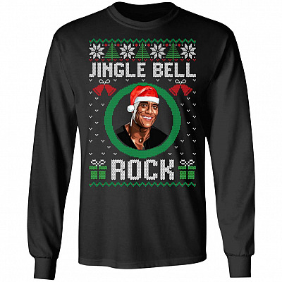 Jingle Bell Jingle Bell Jingle Bell Rock Funny The Rock Ugly Christmas Sweater Style Sweatshirt - Hoodie, Black, Long Sleeve