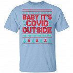 Baby It's Covi-19 Outside - Funny Quarantine Christmas 2020 Wear Mask T-Shirt, Light Blue, Unisex T-Shirt Baby It's Covi-19 Outside - Funny Quarantine Christmas 2020 Wear Mask T-Shirt, Light Blue, Unisex T-Shirt
