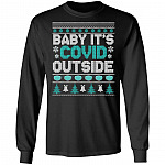Baby It's Covi-19 Outside - Funny Quarantine 2020 Wear Mask Hoodie - Sweatshirt, Black, Long Sleeve