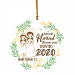 Personalized Almost Married Lesbian Couple 2020 Decorative Christmas Ornament - Holiday Flat Circle Ornament, White, Circle Ornament
