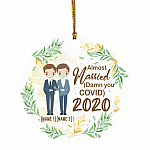 Personalized Almost Married Gay Couple 2020 Decorative Christmas Ornament - Holiday Flat Circle Ornament, White, Circle Ornament