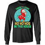 There's Some Ho Ho Hos In This House Funny Naughty Santa Hoodie - Sweatshirt - Long Sleeve, Black, Long Sleeve There's Some Ho Ho Hos In This House Funny Naughty Santa Hoodie - Sweatshirt - Long Sleeve, Black, Long Sleeve