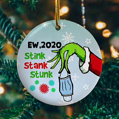Alternative view of Ew 2020 Stink Stank Stunk Green-ch Christmas Cirlce Ornament - Funny Quarantine 2020 Christmas Meme Ornament