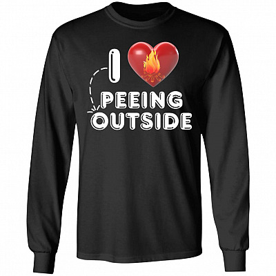 I Love Peeing Outside Hoodie - Sweatshirt - Long Sleeve Shirt - Funny Hiking Camping Shirt - Camper Gifts, Black, Long Sleeve