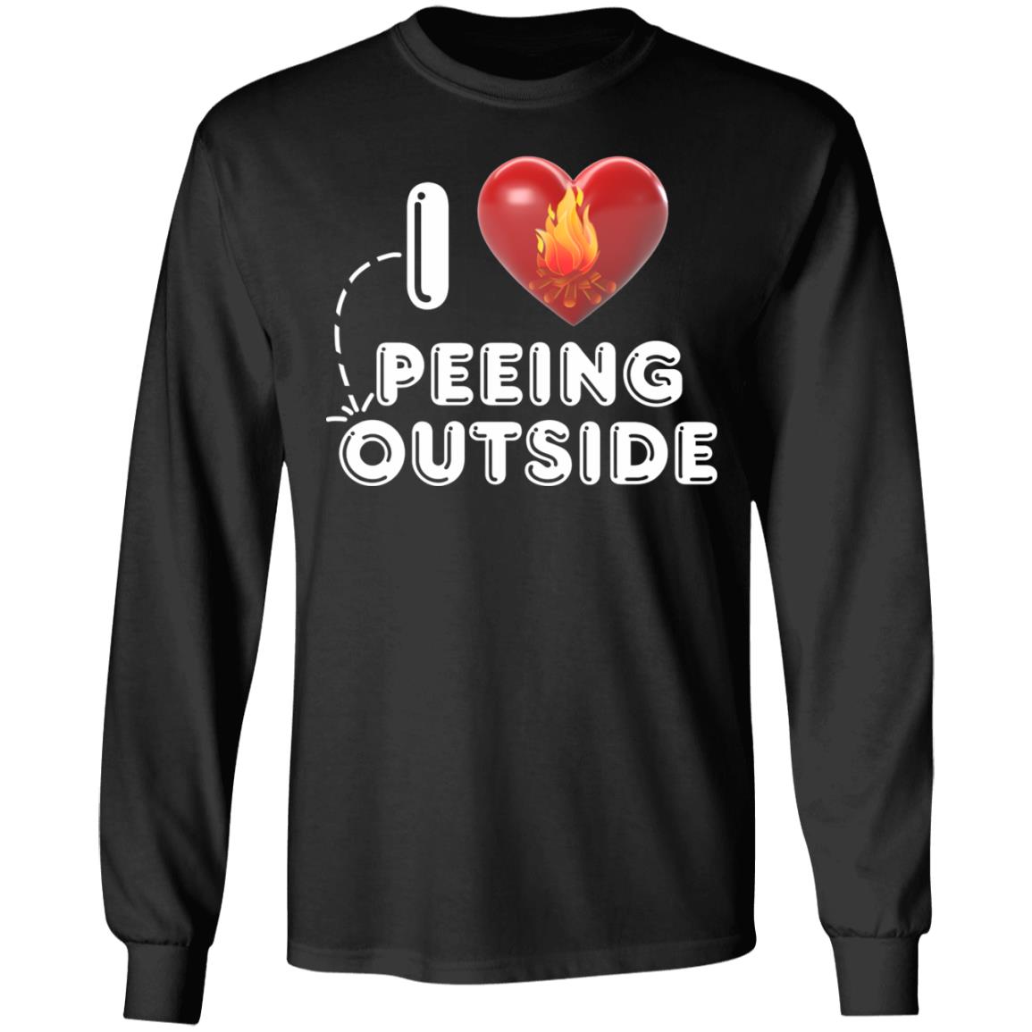 I Love Peeing Outside Hoodie - Sweatshirt - Long Sleeve Shirt - Funny Hiking Camping Shirt - Camper Gifts, Black, Long Sleeve
