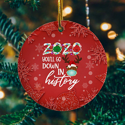 Alternative view of 2020 You Will Go Down Circle Ornament Keepsake - Funny 2020 Pandemic Circle Ornament