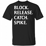 Block Release Catch Spike Football Fan T-Shirt, Black, Unisex T-Shirt