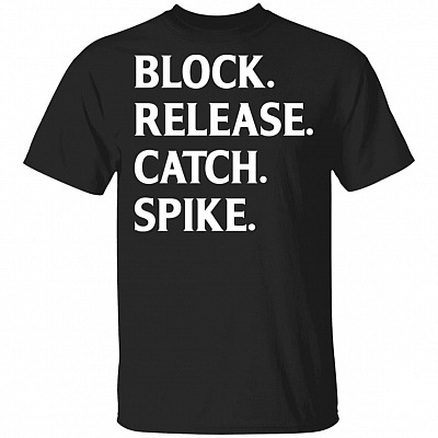 Block Release Catch Spike Football Fan T-Shirt, Black, Unisex T-Shirt