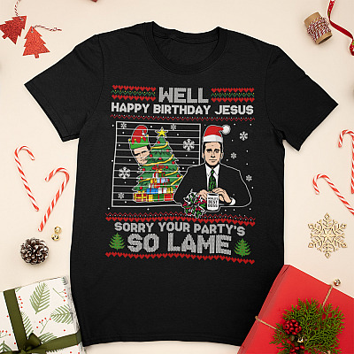 Alternative view of Michael Scott Well Happy Birthday Jesus Sorry Your Party's So Lame Funny Ugly Christmas Sweater Style T-Shirt