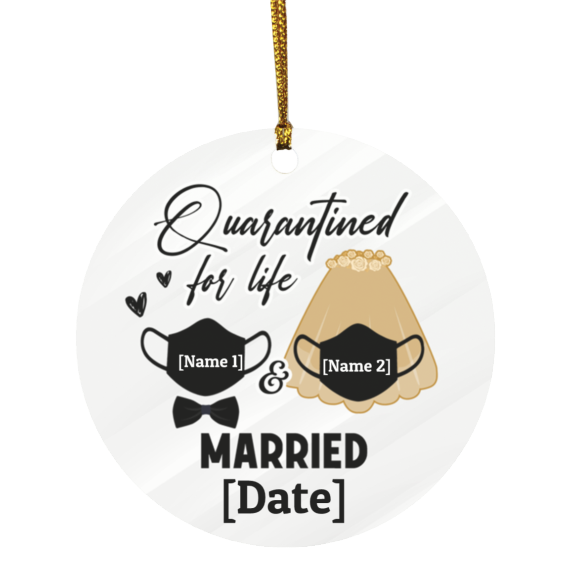 Personalized Quarantined For Life Married Masked Christmas Circle Ornament - Holiday Pandemic Wedding Gift, White, Circle Ornament