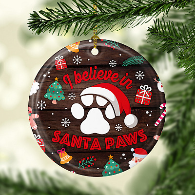 Alternative view of I Believe In Santa Paw Christmas Ornament Keepsake – Holiday Flat Circle Ornament – Holiday Decoration Gift