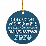Essential Workers Quarantined 2020 Decorative Christmas Ornament - Holiday Flat Circle Ornament, White, Circle Ornament