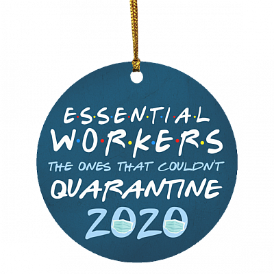 Essential Workers Quarantined 2020 Decorative Christmas Ornament - Holiday Flat Circle Ornament, White, Circle Ornament