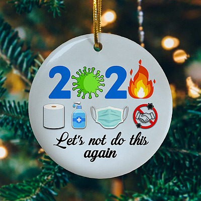 Alternative view of 2020 Not Do This Again Decorative Christmas Ornament - Holiday Flat Circle Ornament
