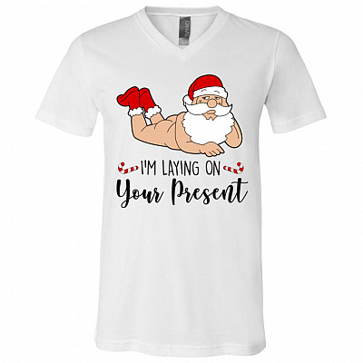 Santa Claus I'm Laying On Your Present Funny Christmas T-Shirt - V Neck, White, V-Neck T-Shirt