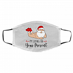 Santa Claus I'm Laying On Your Present Funny Christmas Washable Reusable Custom Printed Cloth Face Mask Cover, White, Cloth Face Cover – Medium/Large