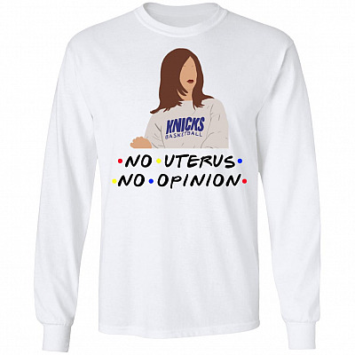 No Uterus No Opinion Hoodie - Sweatshirt - Long Sleeve - Rachel Friends Shirt - Womens Rights Feminist Shirt, White, Long Sleeve