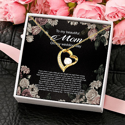 To My Beautiful Mom On My Wedding Day From When I Was A Little Girl Forever Love Pendant Necklace