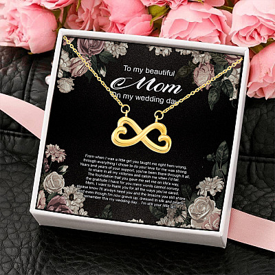 To My Beautiful Mom On My Wedding Day From When I Was A Little Girl Infinity Heart Pendant Necklace