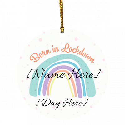 Personalized Born In Lockdown 2020 Rainbow Christmas Ornament Keepsake - Holiday Flat Circle Ornament, White, Circle Ornament