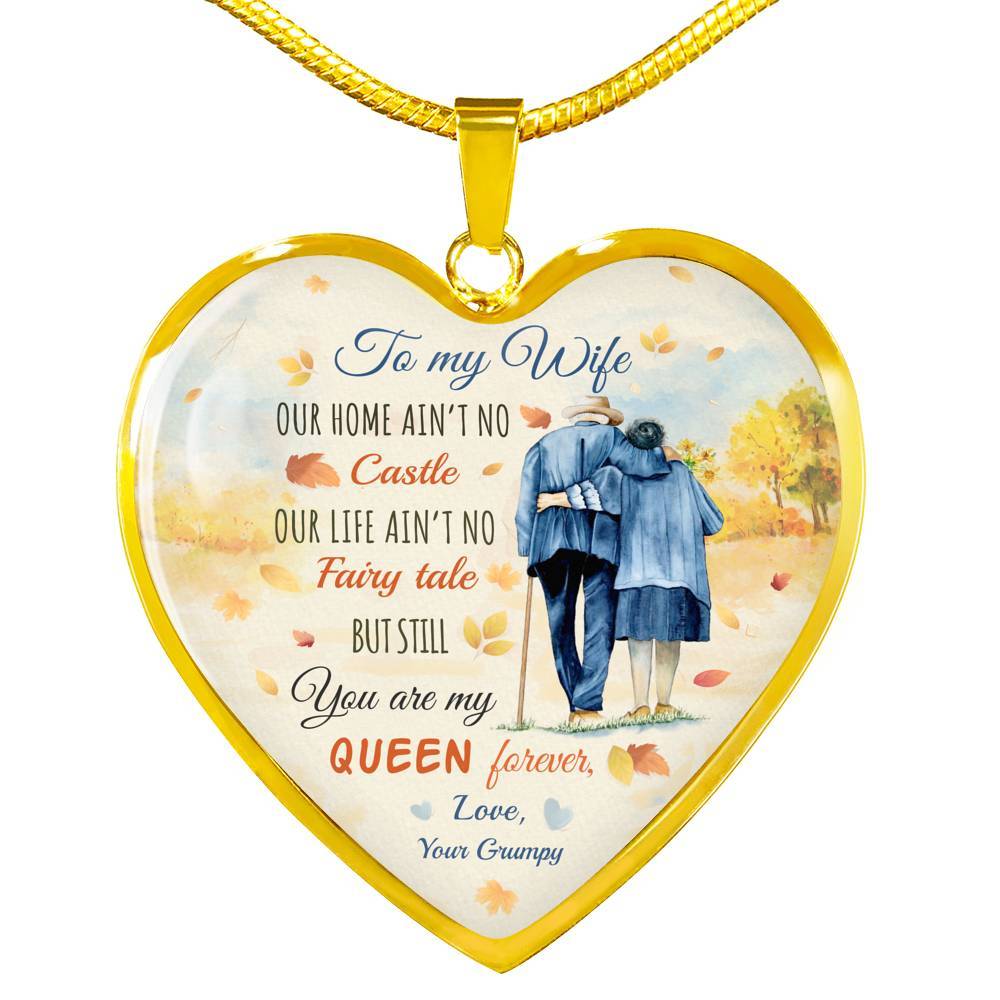 To My Wife From Husband Our Home Ain't No Castle Our Life Ain't No Fairy Tale Heart Pendant Necklace - Heart Luxury Necklace (Gold Plated)