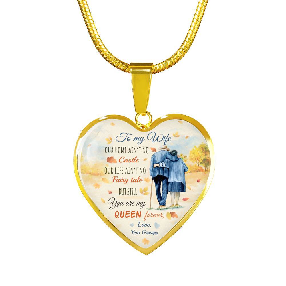 To My Wife From Husband Our Home Ain't No Castle Our Life Ain't No Fairy Tale Heart Pendant Necklace - Heart Luxury Necklace (Gold Plated)