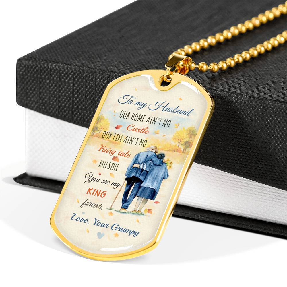 To My Husband From Wife Our Home Ain't No Castle Our Life Ain't No Fairy Tale Dog Tag Pendant Necklace - Dog Tag (Gold Plated)