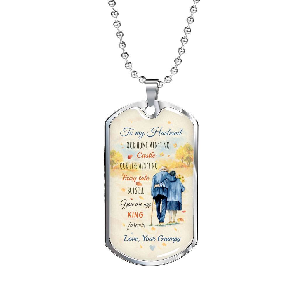 To My Husband From Wife Our Home Ain't No Castle Our Life Ain't No Fairy Tale Dog Tag Pendant Necklace - Dog Tag (Silver)