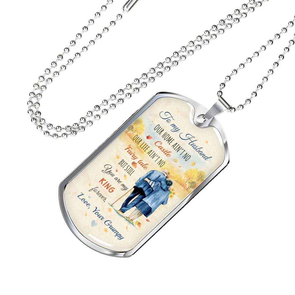To My Husband From Wife Our Home Ain't No Castle Our Life Ain't No Fairy Tale Dog Tag Pendant Necklace - Dog Tag (Silver)